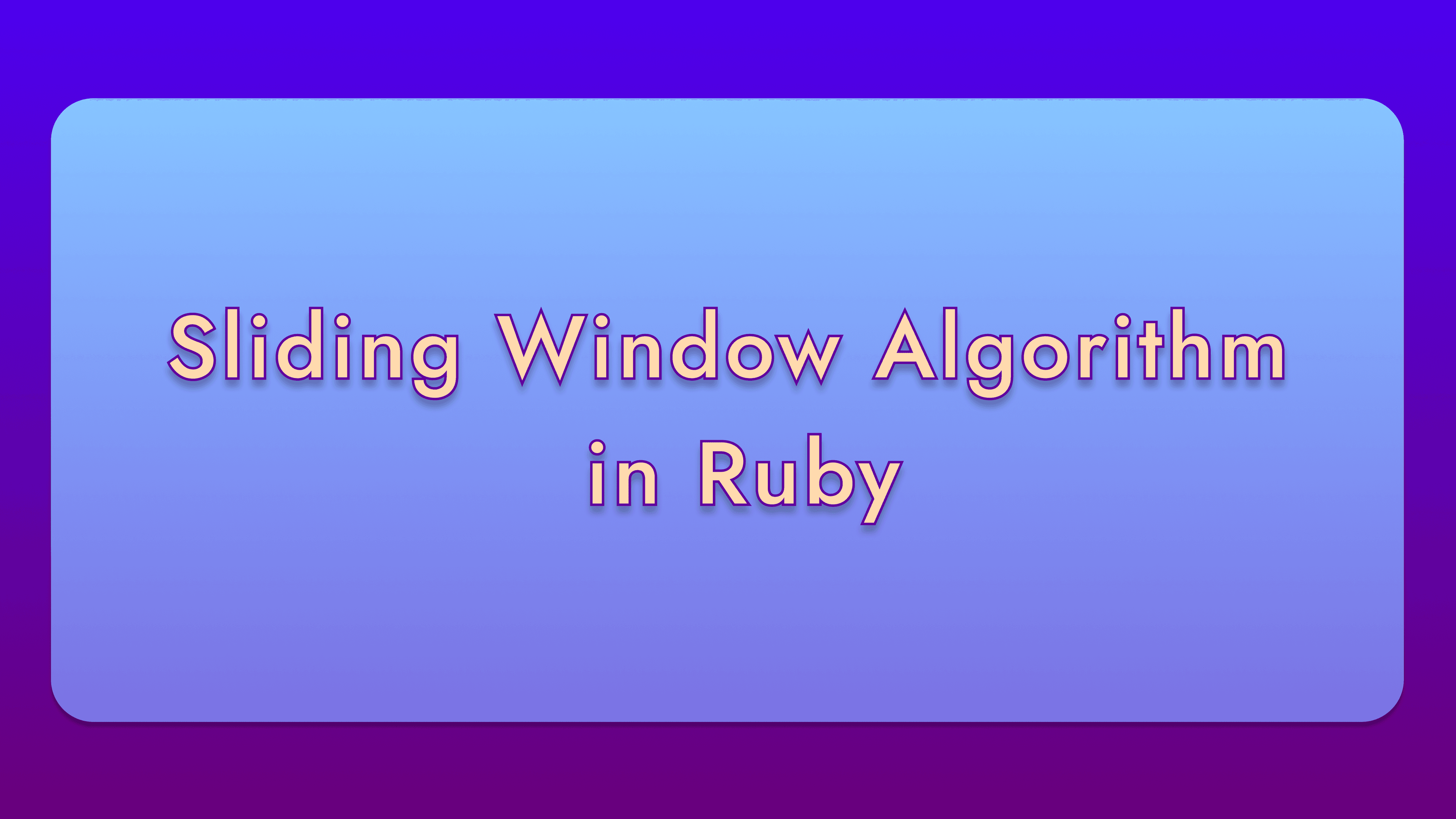 Sliding Window Algorithm